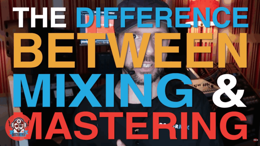 What’s the Difference Between Mixing and Mastering?